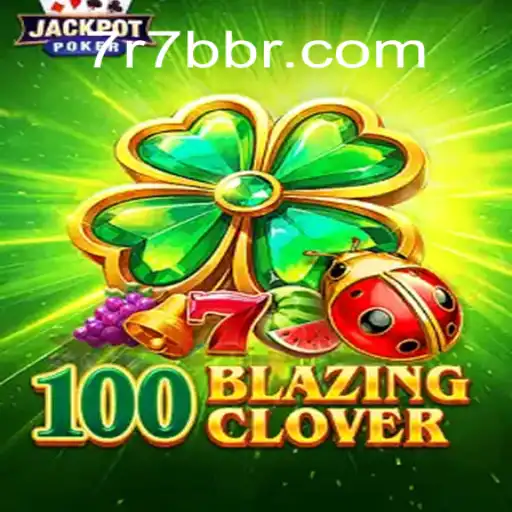 Discover the Exciting World of 100BlazingClover: Your Guide to Gameplay and Strategy